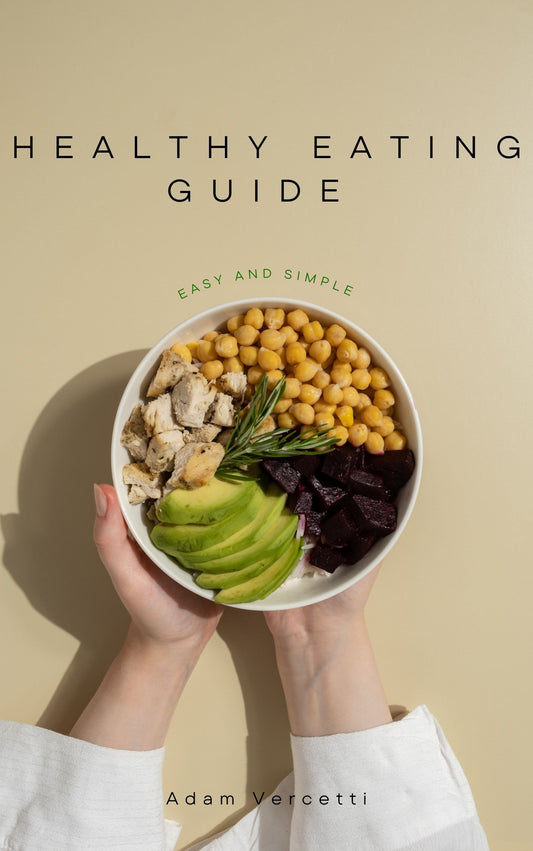 A Healthy Guide to Eating Ebook